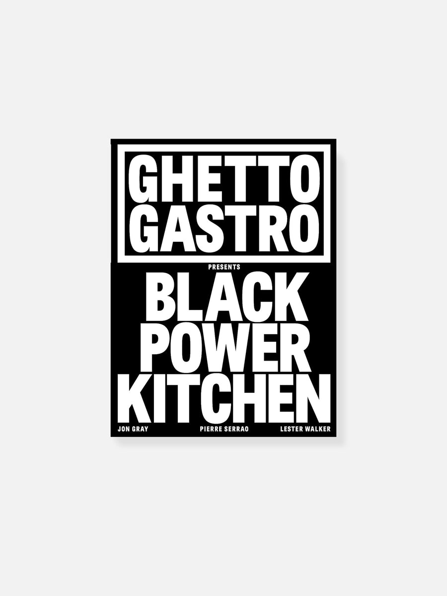 Ghetto Gastro Black Power Kitchen