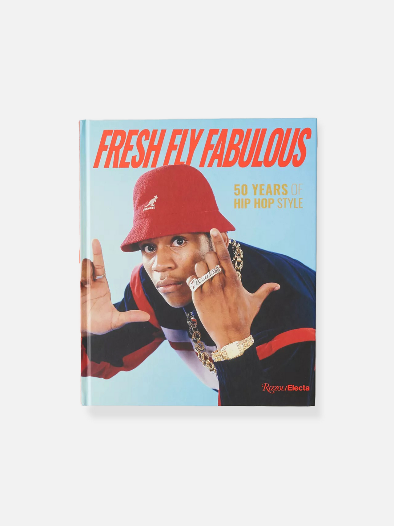 Fresh Fly Fabulous: 50 Years of Hip Hop Style